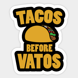 Taco Before Vatos Sticker